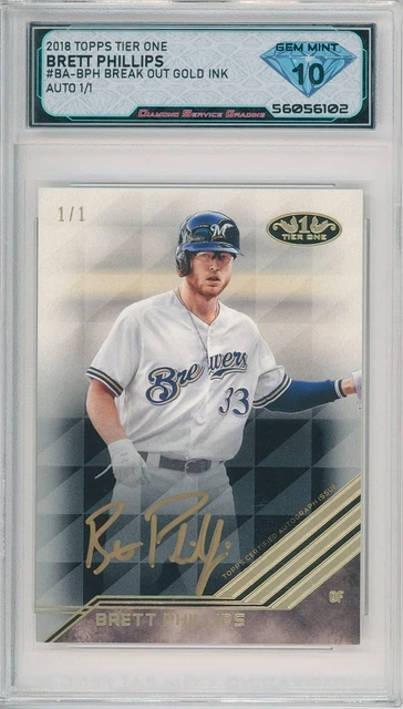 2018 Topps Tier One BRETT PHILLIPS Break Out Auto Gold Ink 1/1💎 DSG 10 Gem Mint