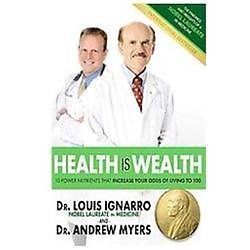 Health Is Wealth: 10 Power Nutrients That Increase Your Odds of Living to 100