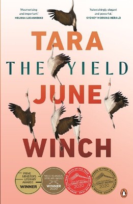 The Yield: Gewinner des Miles Franklin Award 2020 von Tara June Winch
