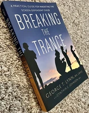Brand New Breaking the Trance A Practical Guide for Parenting the Screen Depend