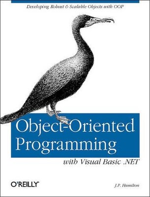 Object-Oriented Programming with Visual Basic .NET: Developing Robust and Scalab