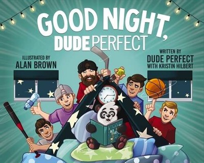 Good Night, Dude Perfect - Hardcover By Dude Perfect - VERY GOOD
