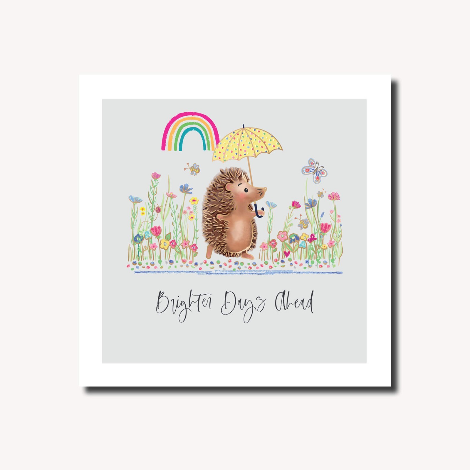 Thinking of You Card Brighter Days Ahead Hedgehog - Rainbow Foil Greeting Card