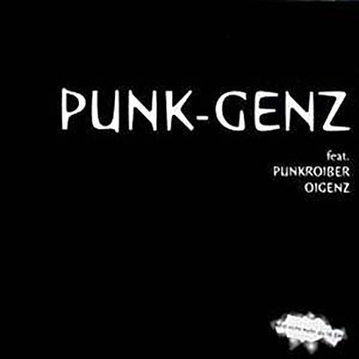 PUNKROIBER, DIE / OIGENZ Punk-Genz Split LP (2001 Oli & Ela Records) neu!
