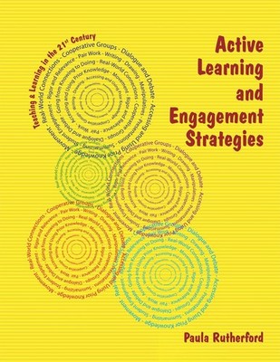 Active Learning and Engagement Strategies (Teaching & Learning in the 21st C...