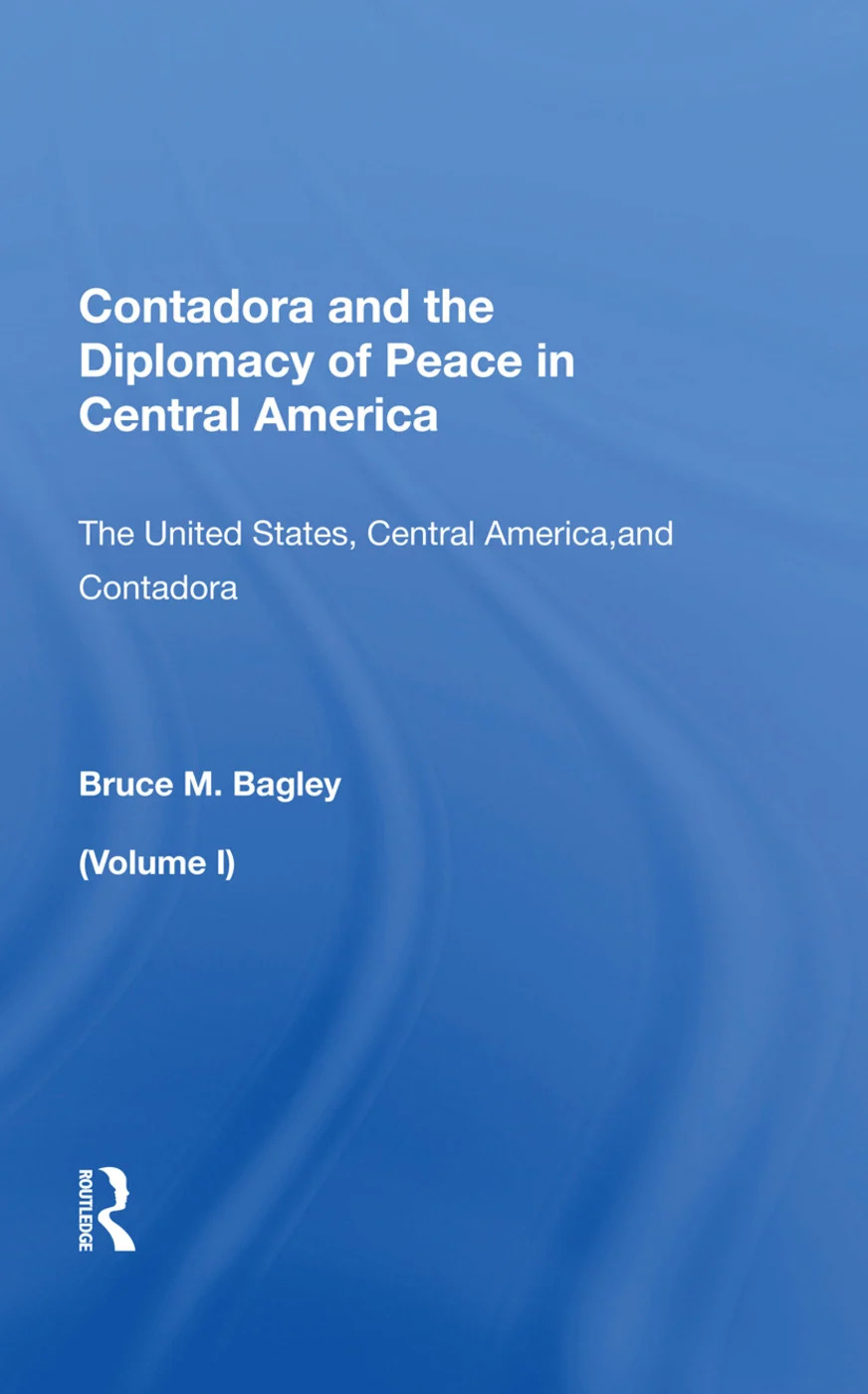 Contadora And The Diplomacy Of Peace In Central America