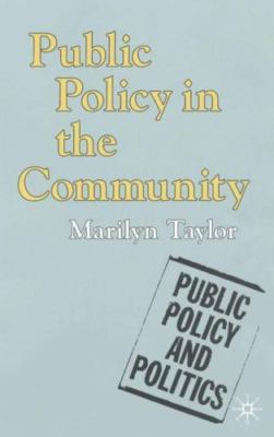 Public Policy in the Community (Public Policy and Politics)  paperback Used - G