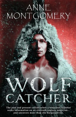 Wolf Catcher Anne Montgomery Taschenbuch Englisch 2025 Next Chapter