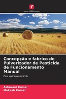 Ashiwani Kumar (U. A.) | ConcepçãO E Fabrico De Pulverizador De Pesticida De...