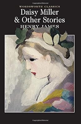 Daisy Miller and Other Stories (Wordsworth Classics), James, Henry, Used; Good B