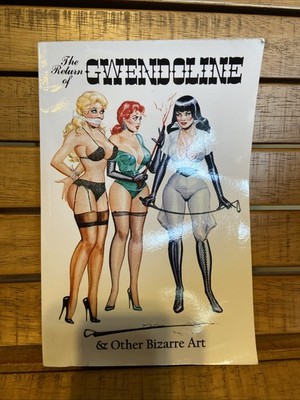 Eric Stanton: The Return of Gwendoline & Other Bizarre Art Book Paperback