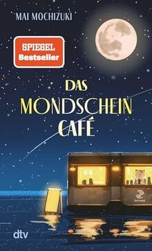 Das Mondscheincafé: Der inspirierende SPIEGEL-Bestseller... | Buch | Zustand gut
