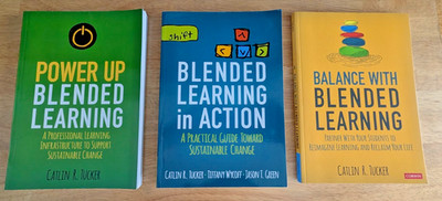 Set of 3 Blended Learning in Education by Catlin R Tucker for Teachers