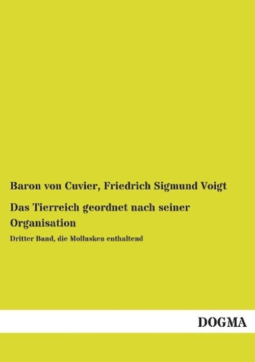 Baron Von Cuvier | Das Tierreich Geordnet Nach Seiner Organisation |
