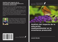 AnáLisis Del Impacto De La EducacióN Medioambiental En La EnseñAnza Preescolar