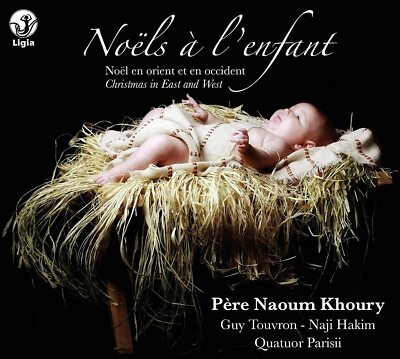 Noëls À l'Enfant / Noël en orient et en occident