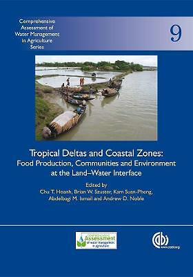 Tropical Deltas Coastal Zones Food Production Communities Environ… 9781845936181