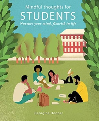 Mindful Thoughts for Students: Nurture your mind, flourish in li