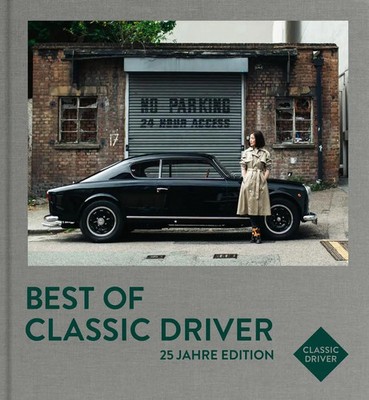 Best of Classic Driver 25 Jahre Edition Jan Karl Baedeker (u. a.) Buch 400 S.