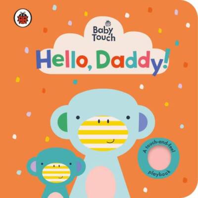 Baby Touch Hello Daddy - Board book - GOOD