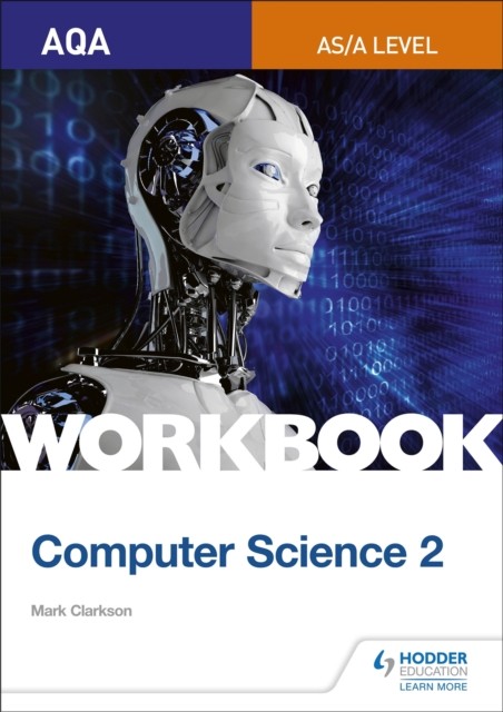 AQA AS/A-level Computer Science Workbook 2 by Mark Clarkson (Paperback Book)
