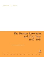 The Russian Revolution And Civil War 1917-1921 An Annotated Bibliography Smele