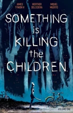 ✨Something is Killing the Children - You Pick - Boom! Studios James Tynion