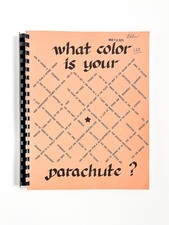 Richard Nelson Bolles / WHAT COLOR IS YOUR PARACHUTE? 1st Edition 1971