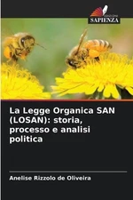La Legge Organica SAN (LOSAN): storia, processo e analisi politica by Anelise Ri