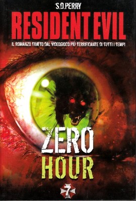 MULTIPLAYER.IT - RESIDENT EVIL: ZERO HOUR -  Romanzo 1a Edizione 2011 ITA NUOVO