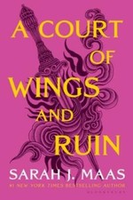 A Court of Wings and Ruin (A Court of Thorns ...