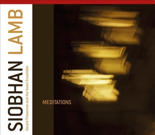 Meditations by Siobhan Lamb/Gerard Presencer/Suoni Ensemble [CD] - Picture 1 of 2