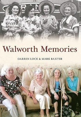 Walworth Memories by Darren Lock 9781445634494 NEW Free UK Delivery