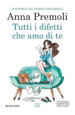 Tutti i difetti che amo di te | Anna Premoli | italienisch