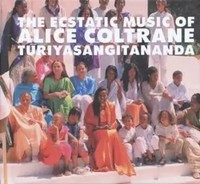 The Ecstatic Music Of Alice Coltrane Turiyasangita | Alice Coltrane | Audio-Cd