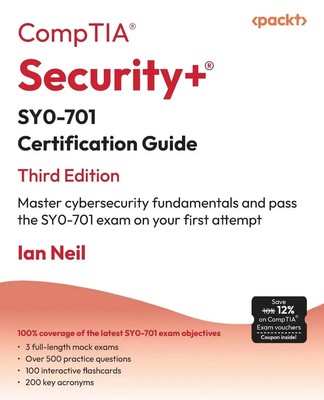 CompTIA  Security+  SY0-701 Certification Guide - Third Edition Ian Neil Buch