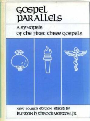 Gospel Parallels: A Synopsis of the First Three Gospels with alternative  - GOOD
