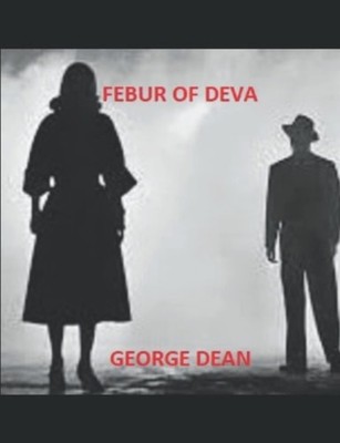 Febur of Deva -  NEW GEORGE. DEAN