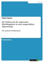 Tobias Hamm | Der Diskurs Um Die Sogenannte FlüChtlingskrise In Einer...