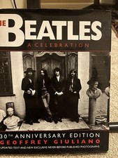 The Beatles: A Celebration - 30th Anniversary Edition by Geoffrey Giuliano