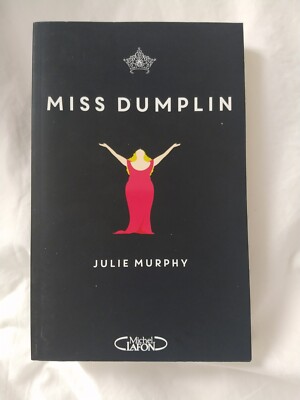 Julie Murphy - Miss Dumplin - auf Französisch - Body Positivity
