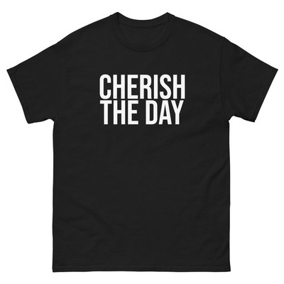 Cherish The Day Soulful Unisex black classic tee shirt t-shirt