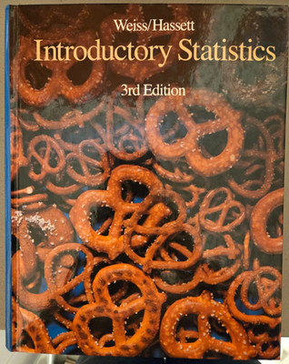 Introductory Statistics 3rd Edition Weiss / Hassett 1991 Hardcover Textbook