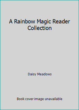 A Rainbow Magic Reader Collection by Daisy Meadows