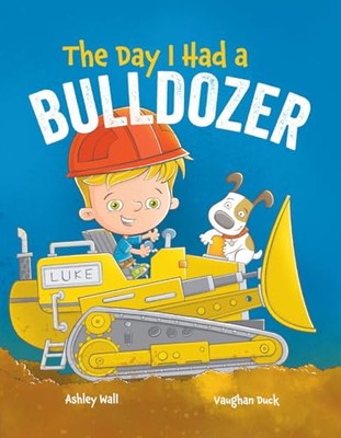 The Day I Had a Bulldozer - VERY GOOD