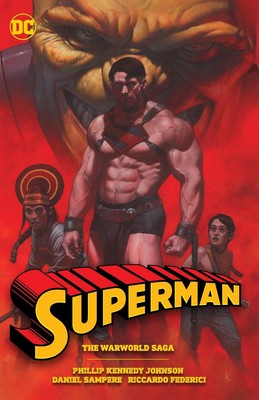 Superman: The Warworld Saga by Phillip Kennedy Johnson Paperback Book