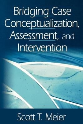 Bridging Case Conceptualization, Assessment, and Intervention Sco