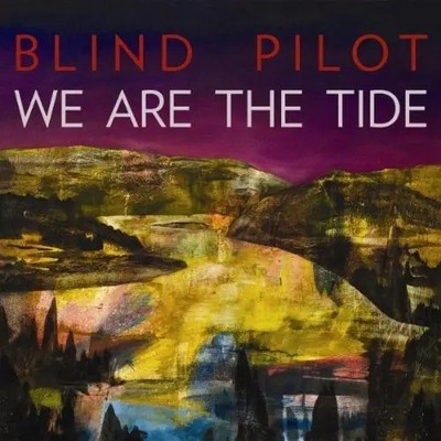 CD Blind Pilot We Are The Tide DIGISLEEVE Expunged Records