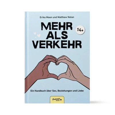 Mehr als Verkehr Ein sexpositives Aufklärungsbuch