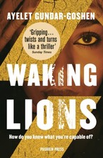 Waking Lions by Ayelet Gundar-Goshen (Paperback Book)